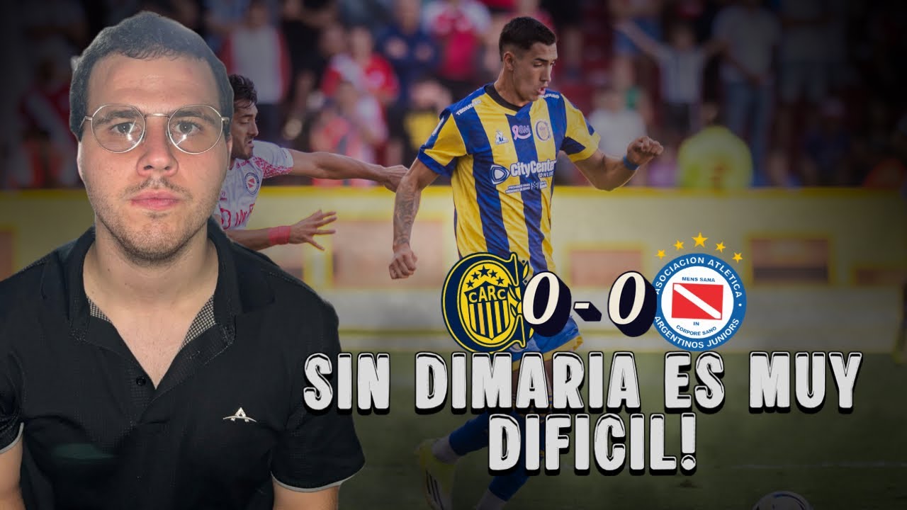 SIN DIMARIA CENTRAL NO PUEDE !! - análisis caliente (Rosario Central vs Argentinos Juniors)