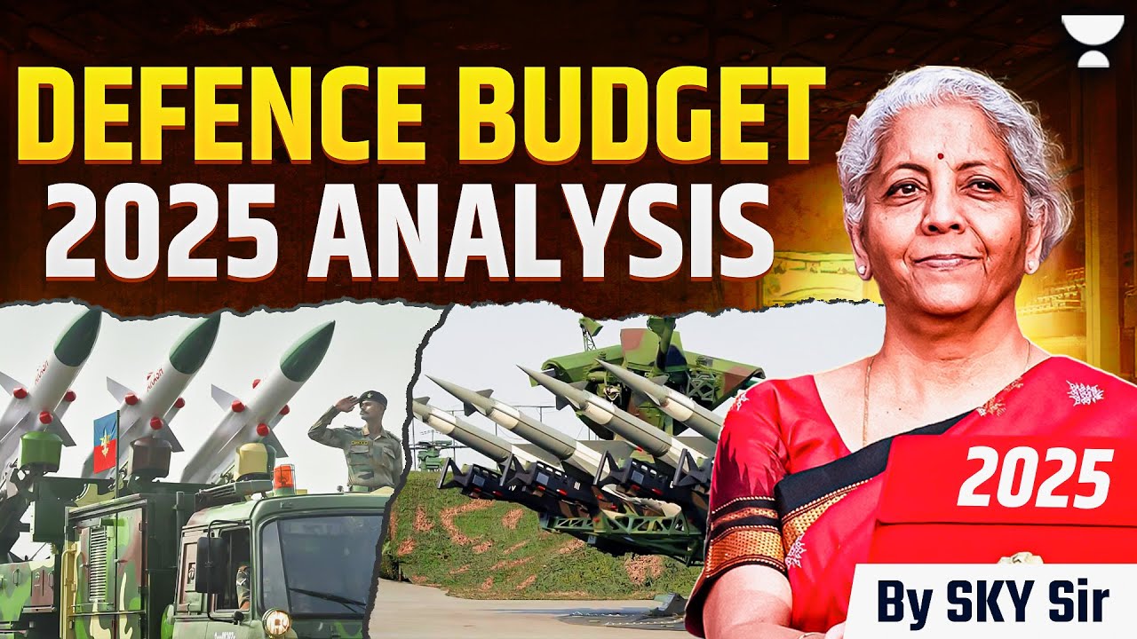 Defence Budget 2025 Analysis | Union Budget 2025-26 | Finance Minister Nirmala Sitharaman