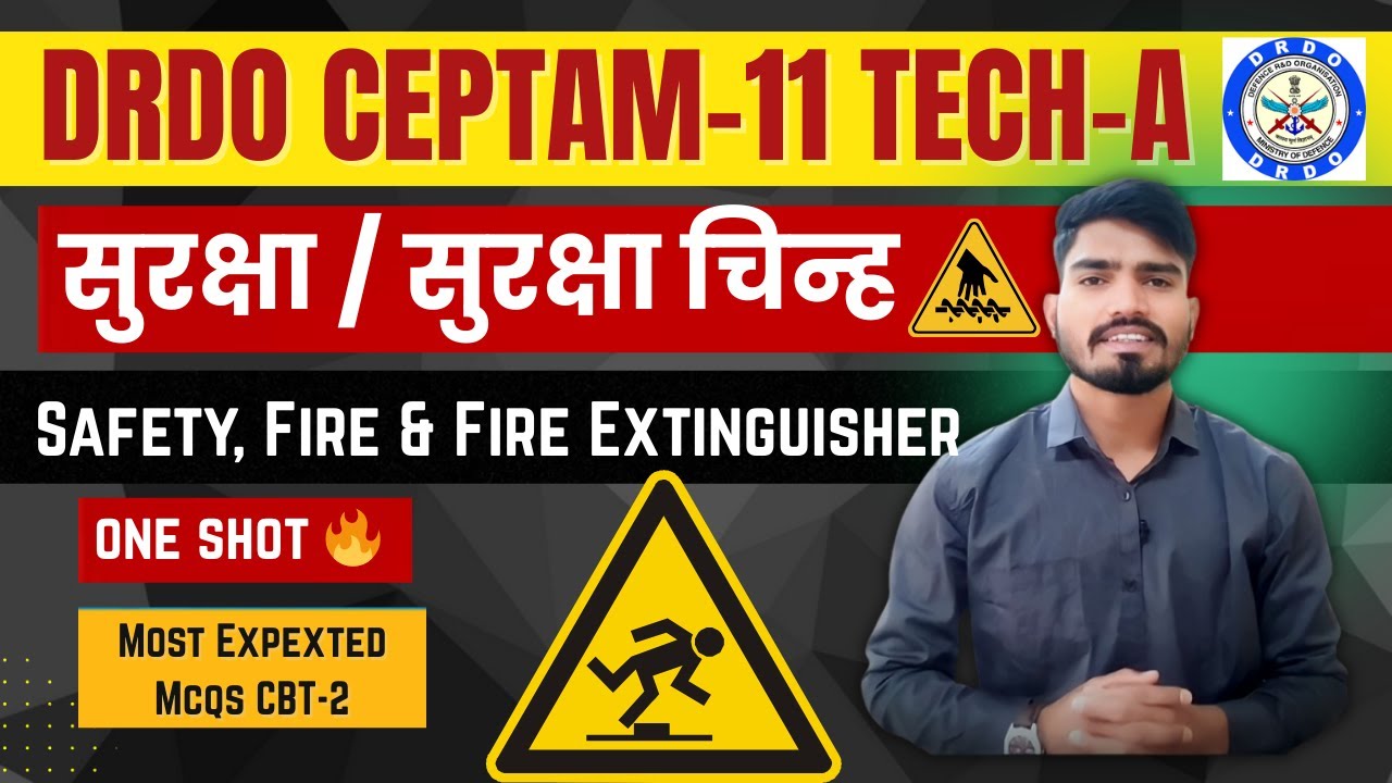 Day 30 DRDO Ceptam 11 Tech-A Safety, Safety Signs and Fire Extingusher MCQs 