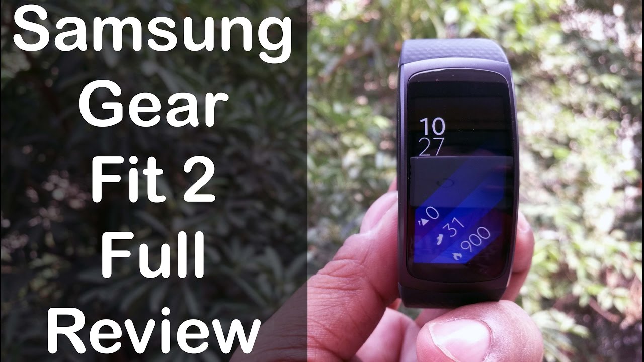 Samsung Gear Fit 2 Full Review - Nothing Wired