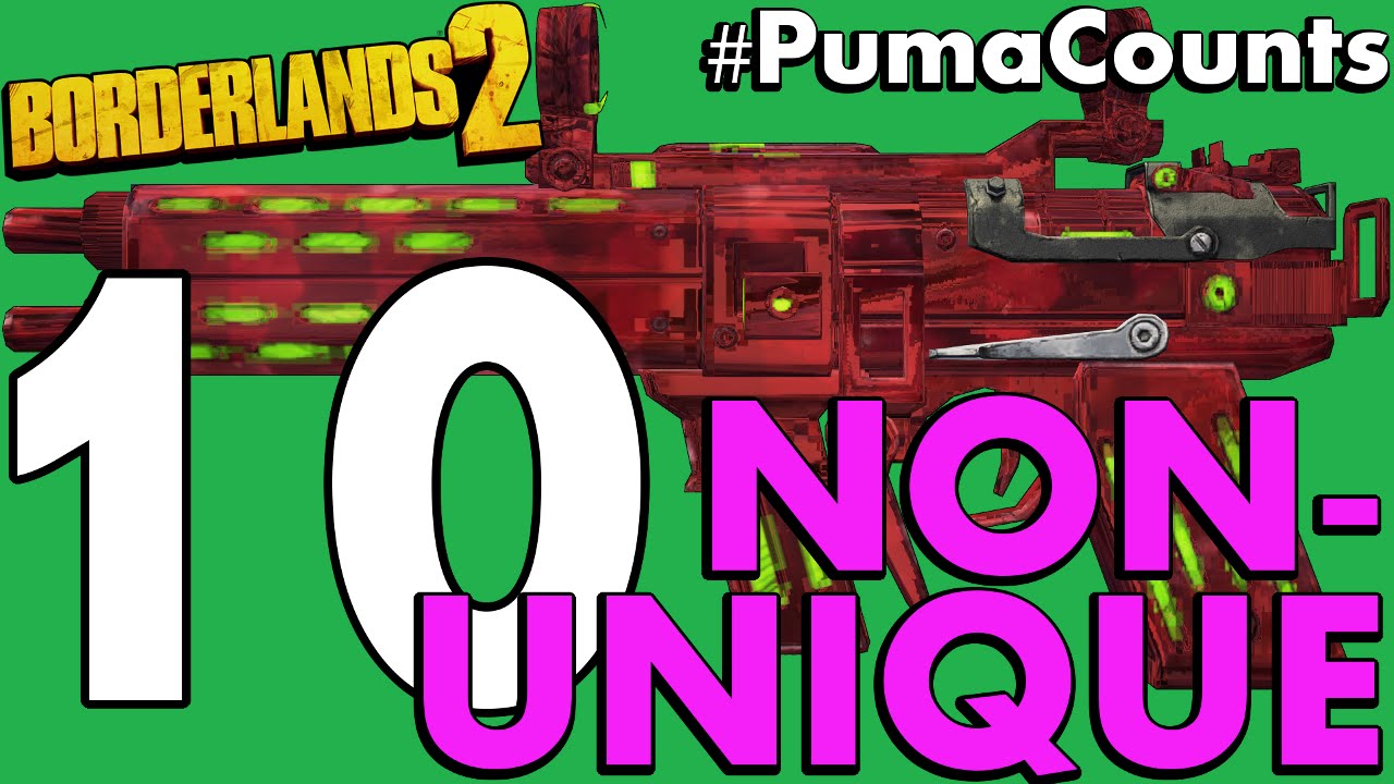 Top 10 Best Non-Unique Guns and Weapons in Borderlands 2 #PumaCounts