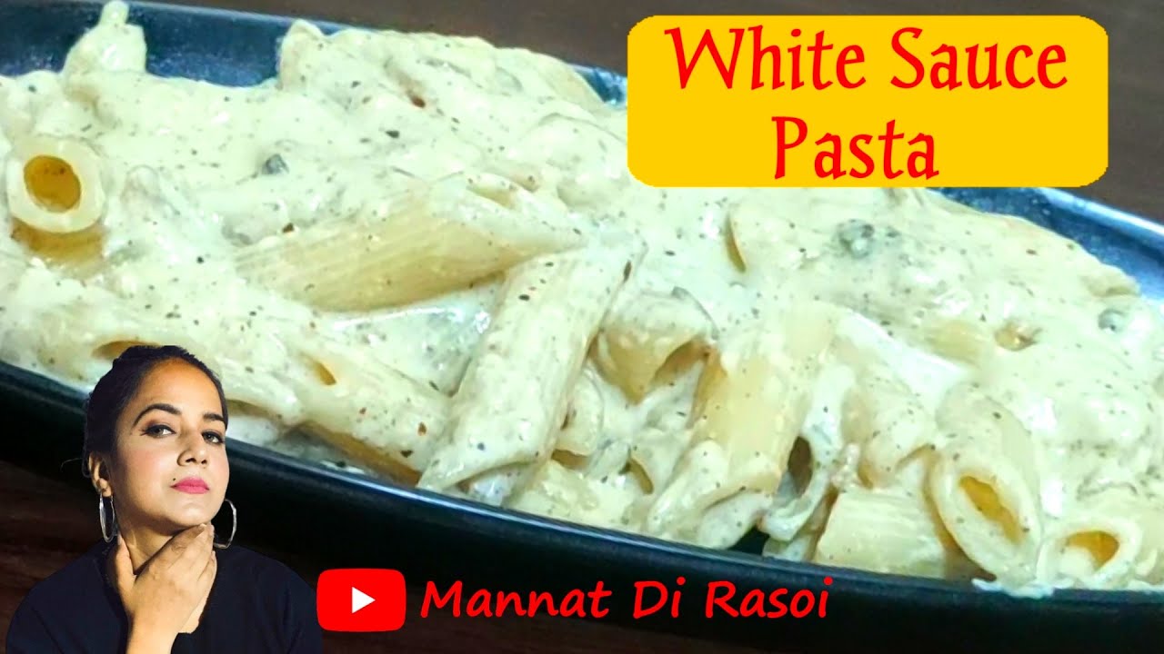 bazar jaisa white sauce pasta | white sauce pasta recipe | mannat di rasoi