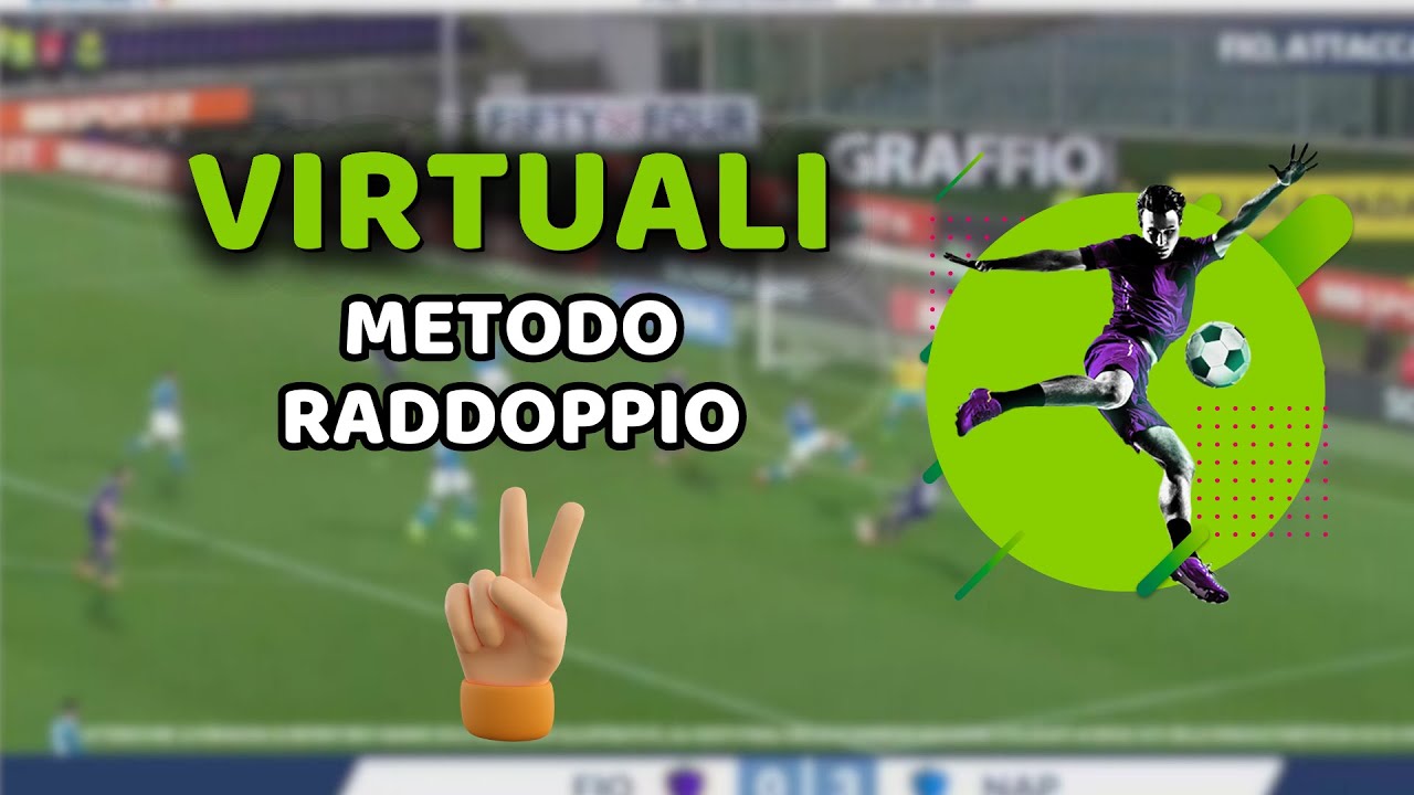 METODO del RADDOPPIO ai Virtuali (BUDGET ALTO) - Virtual Bar