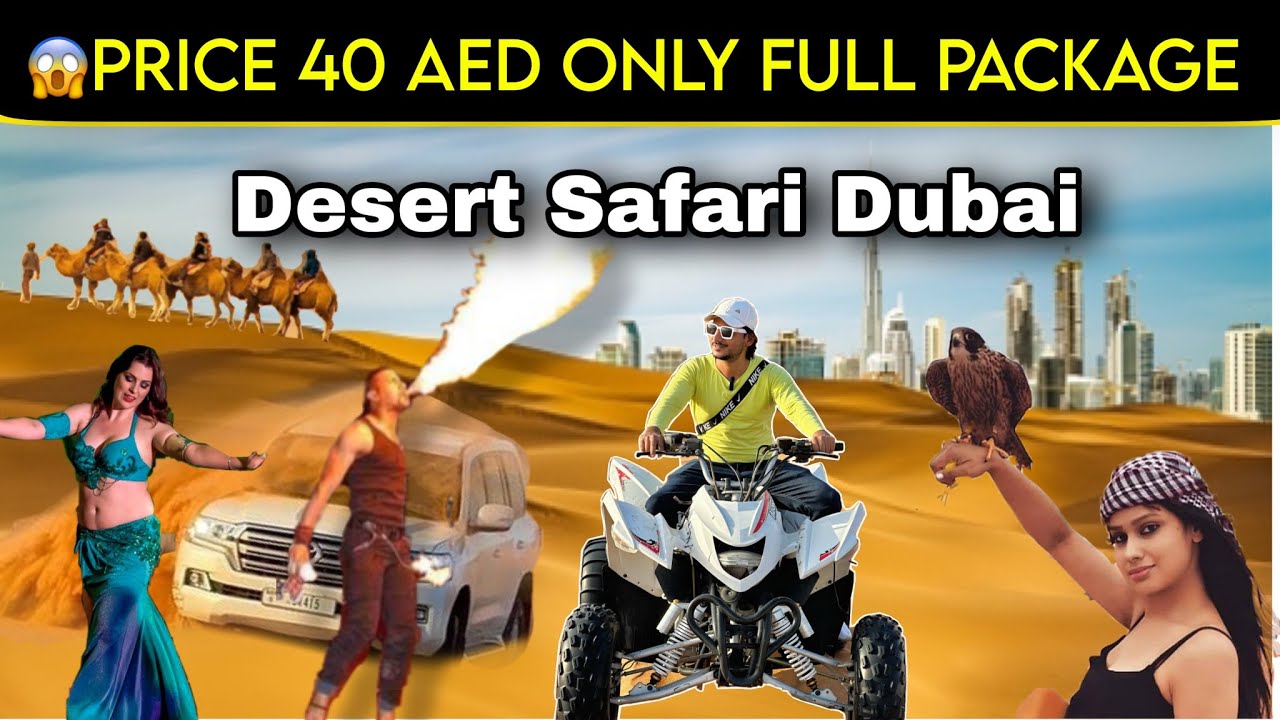 Desert Safari Dubai || Price 40 AED Only 😱Full package tour with all activities | डेजर्ट सफारी दुबई