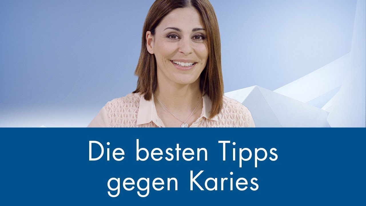 Die besten Tipps gegen Karies
