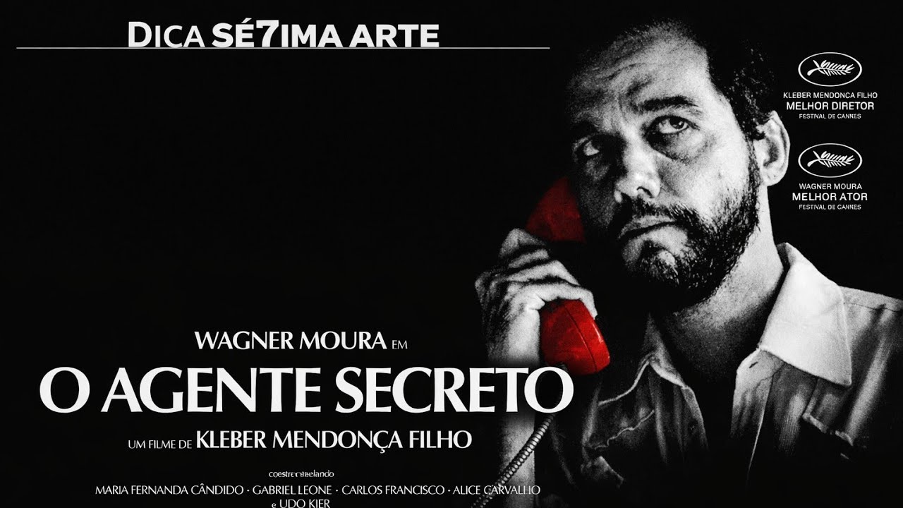 DICA/SÉ7IMA ARTE/FILME:O AGENTE SECRETO/2025