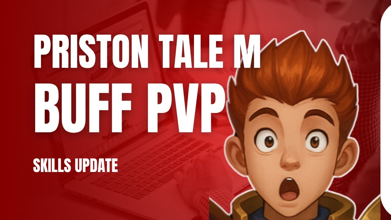 ALL CLASSES BUFFED in Priston Tale M! Huge PvP Skill Update!