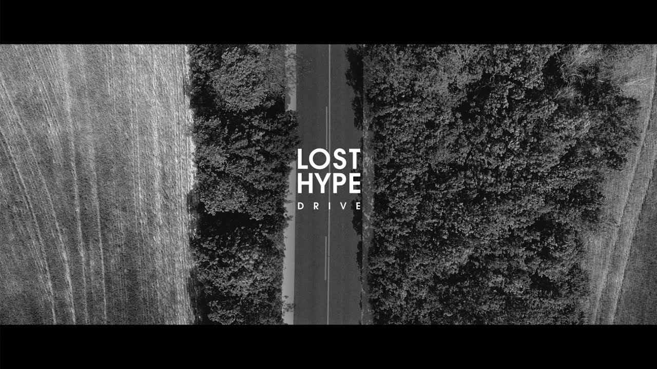 Lost Hype - Drive (official video)
