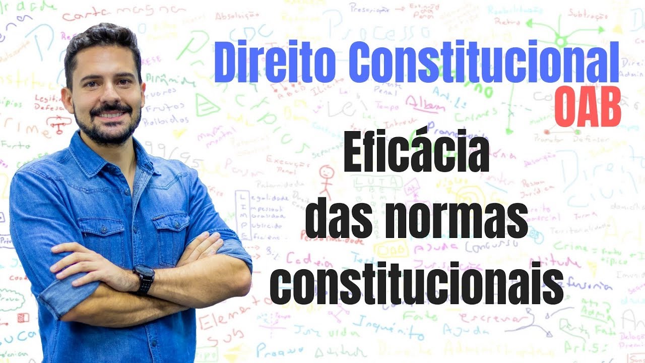 Efic&aacute;cia e aplicabilidade das normas constitucionais - Direito Constitucional - Desenhando OAB