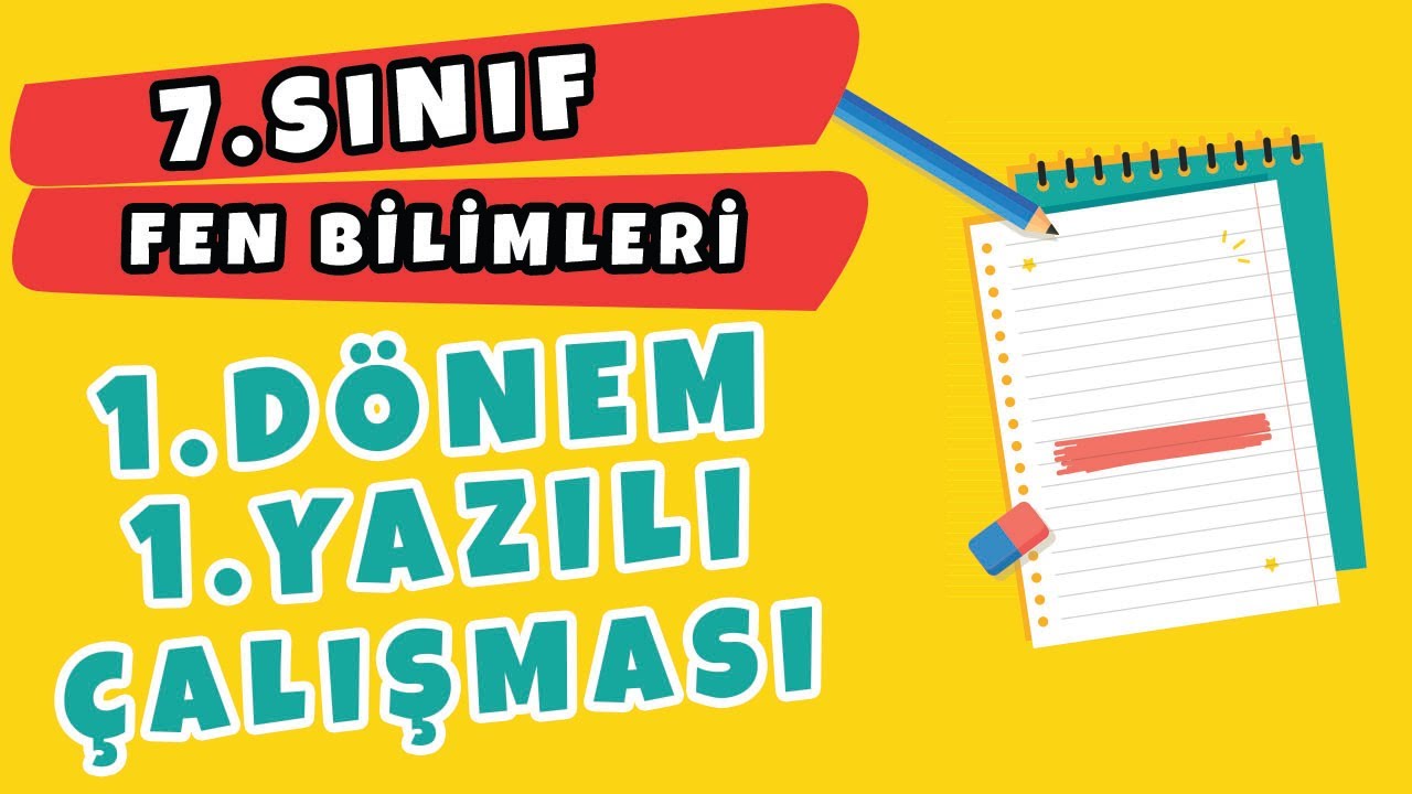 7. Sınıf Fen Bilimleri 1. Dönem 1. Yazılı Çalışması