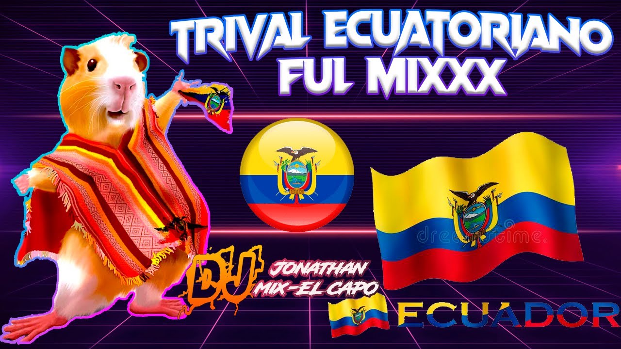❗🔥TRIVAL-MIX//TRIVAL ECUADOR BAILABLES y ZAPATEABLES🔥❗DJ JONATHAN MIX.&bull;*:｡✩