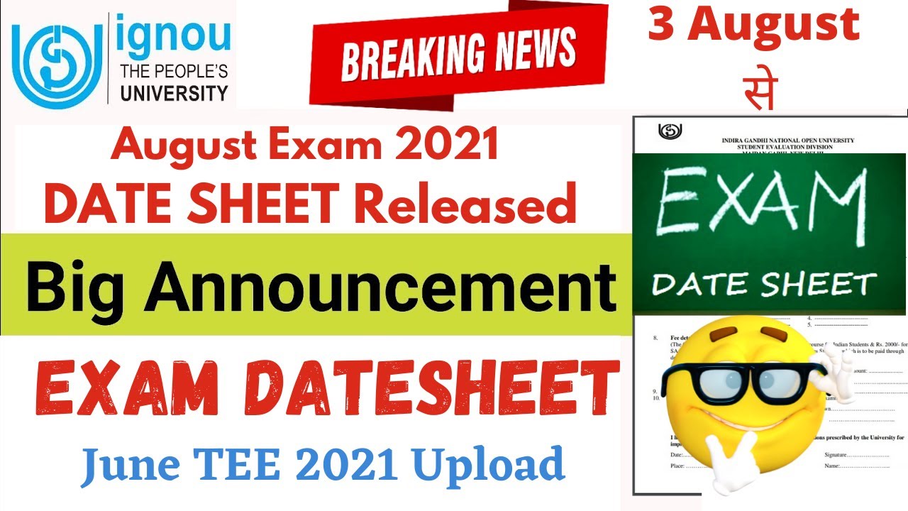 Big Update | IGNOU Exam Date Sheet 2021 Released - Exam Date 3 August To 9 September | Exam Update