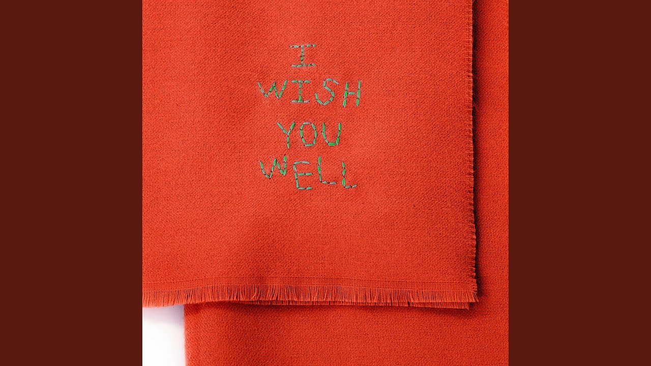 I Wish You Well