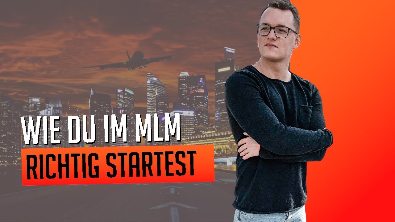 Wie Du von Anfang an dein Network Marketing Business richtig startest!