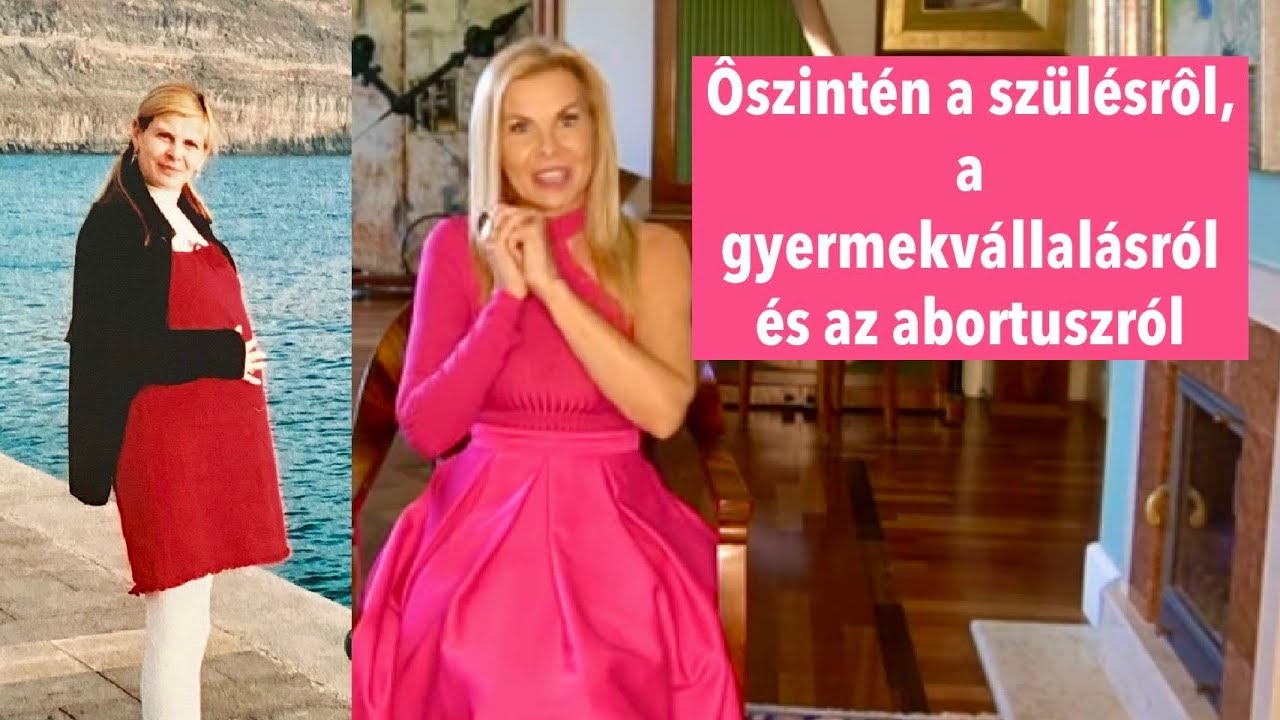 ŐSZINTÉN A SZÜLÉSRŐL, A GYEREKVÁLLALÁSRÓL ÉS AZ ABORTUSZTRÓL