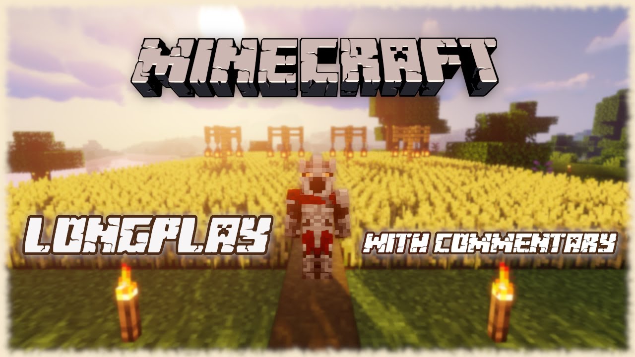Minecraft - Longplay Full Game Walkthrough [With Commentary] 4k