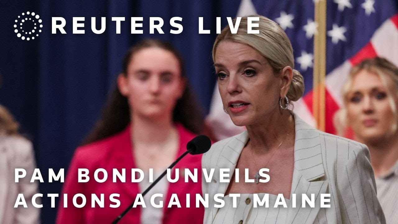 LIVE: Pam Bondi unveils actions against Maine over transgender policy