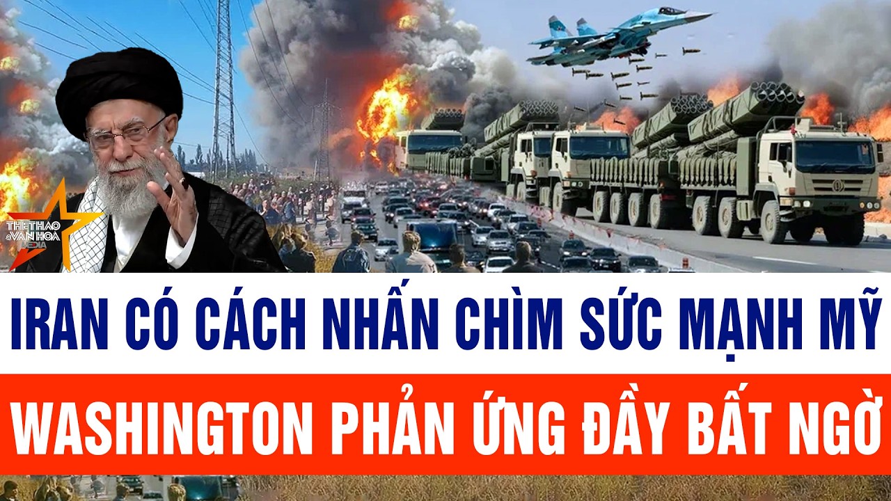 Thế giới hôm nay 26/2: Iran tìm ra cách nhấn chìm sức mạnh Mỹ; Washington phản ứng đầy bất ngờ
