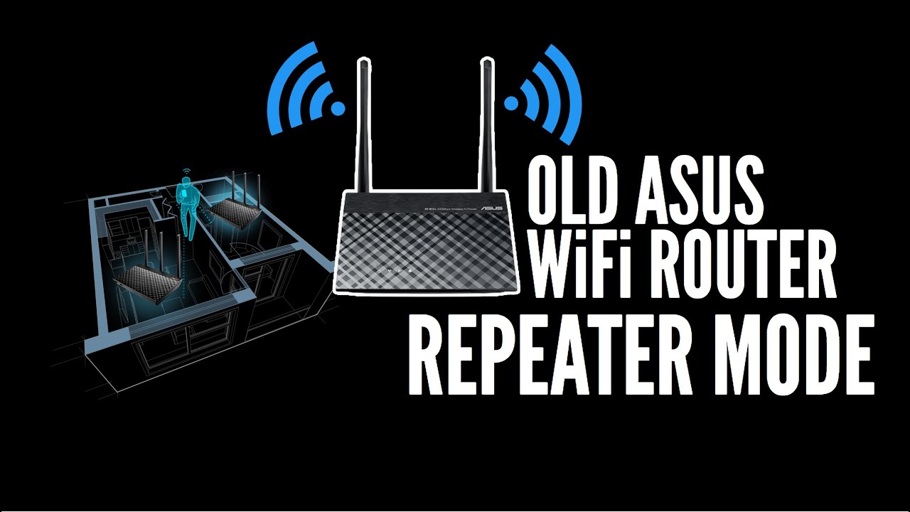 How to Turn an Old Asus Router into a Wi-Fi Repeater | Step-by-Step Guide