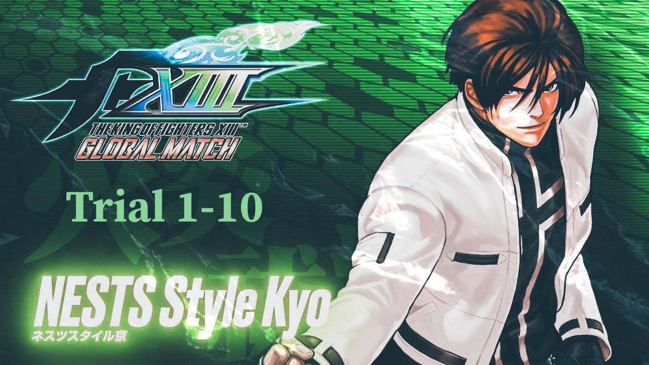 The King Of Fighter XIII | EX Kyo Trial 1-10