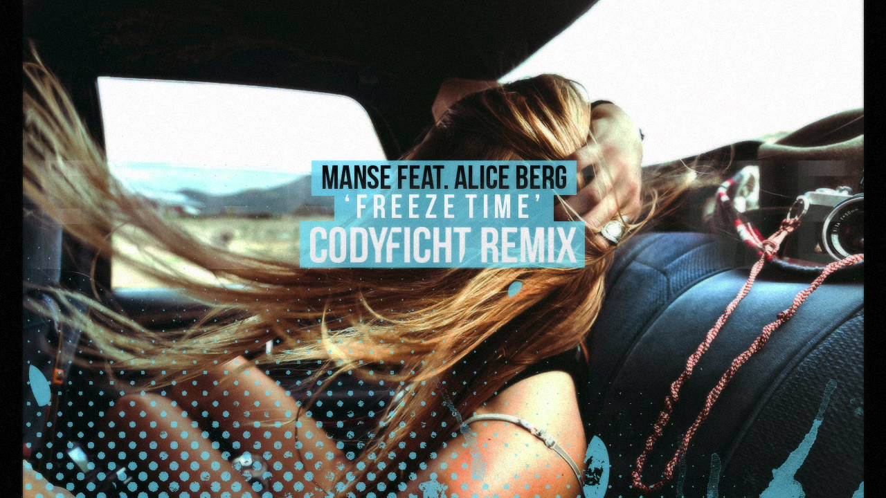 Manse - Freeze Time (Cody Ficht Remix) ft. Alice Berg