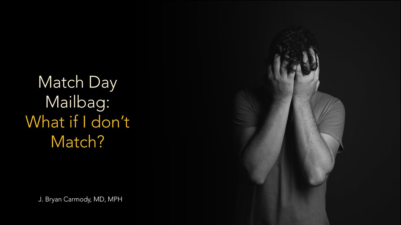 Match Day Mailbag: What if I don’t Match?