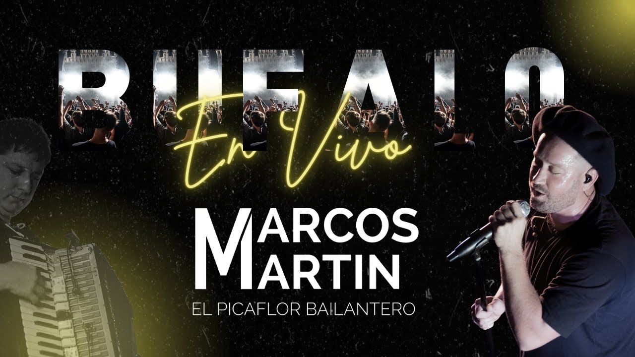 Marcos Martin El Picaflor Bailantero en vivo en Búfalo Disco