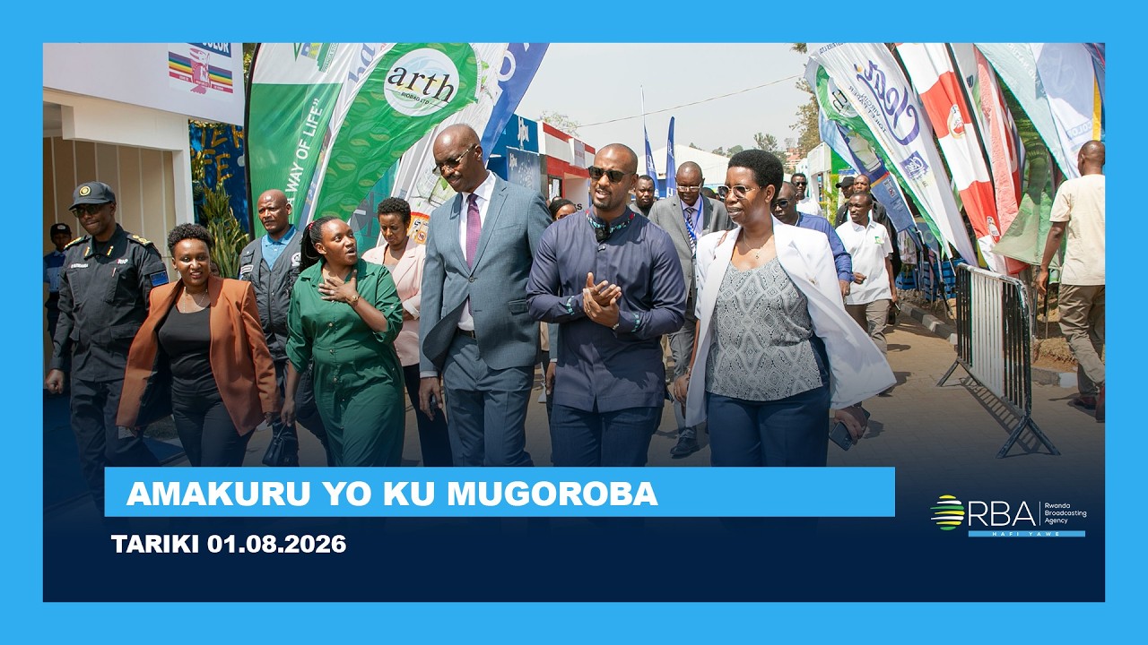 AMAKURU YO KU MUGOROBA || TARIKI 01 KANAMA 2026
