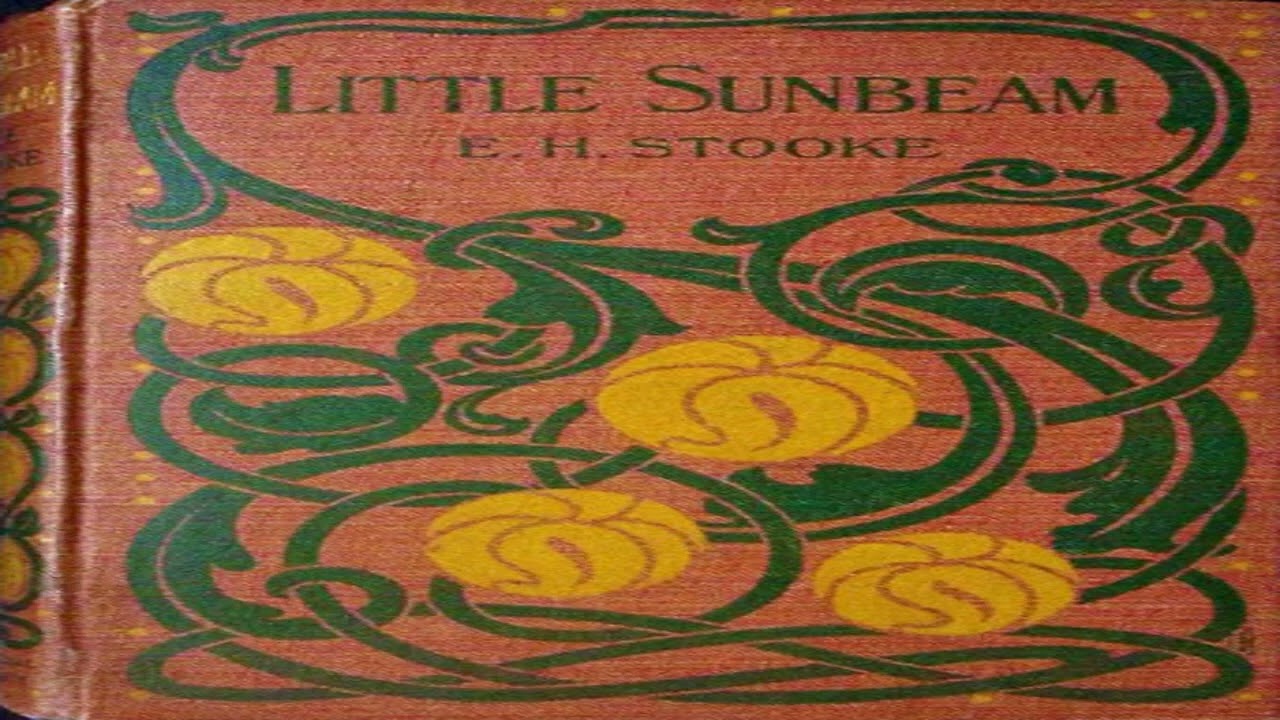 Little Sunbeam – Complete Public Domain Edition