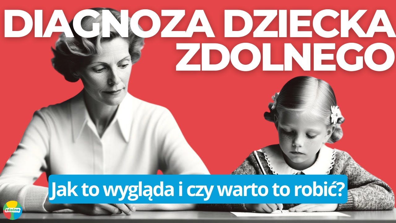 Diagnoza dziecka zdolnego krok po kroku | Dzieci Zdolne Podcast. Sezon 2 Odc. 3