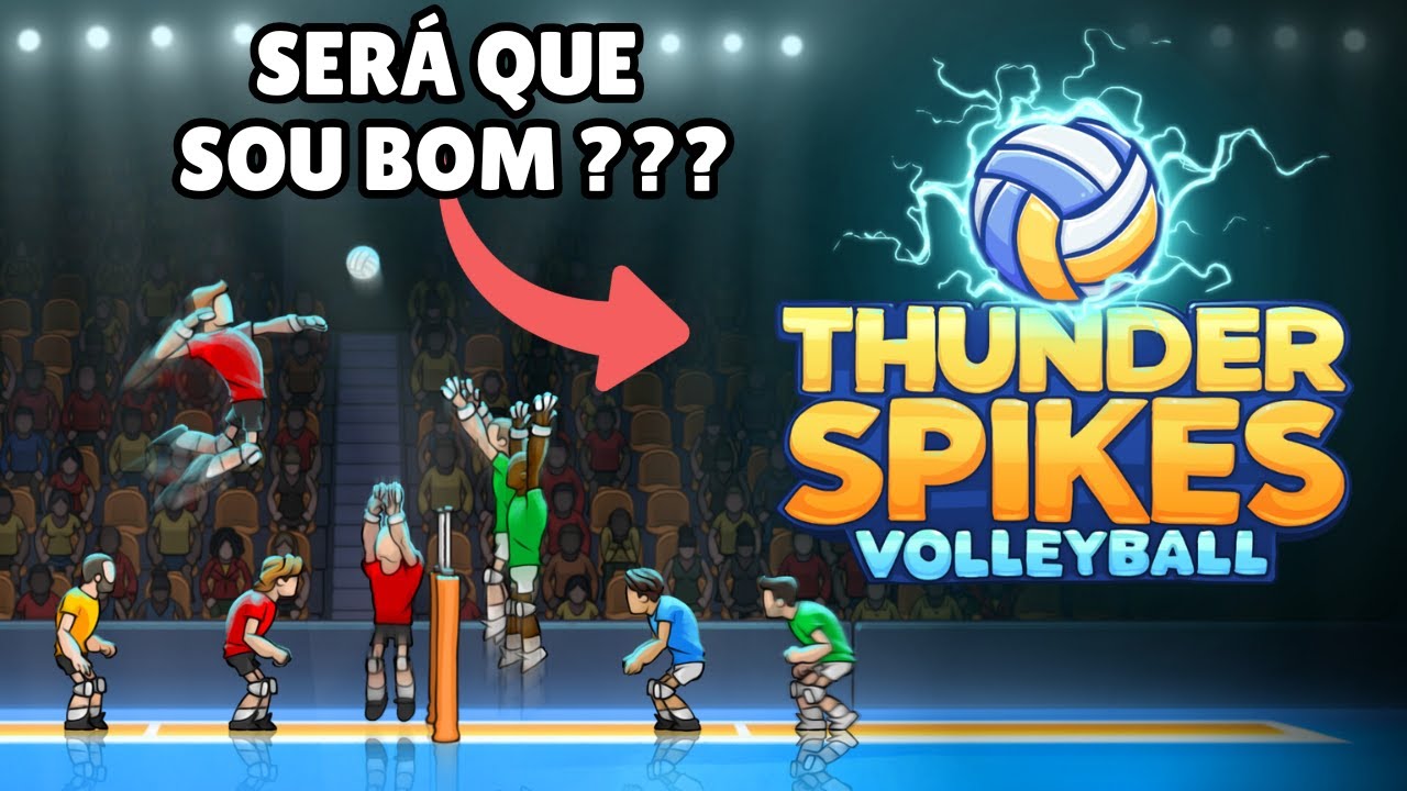 SOU BOM NO VOLEI?!! - THUNDER SPIKES VOLLEYBALL #1