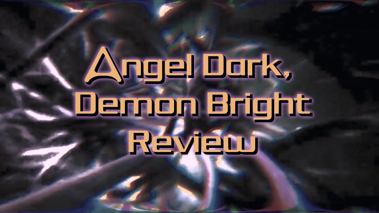 The Holodeck: Andromeda #6 - Angel Dark, Demon Bright
