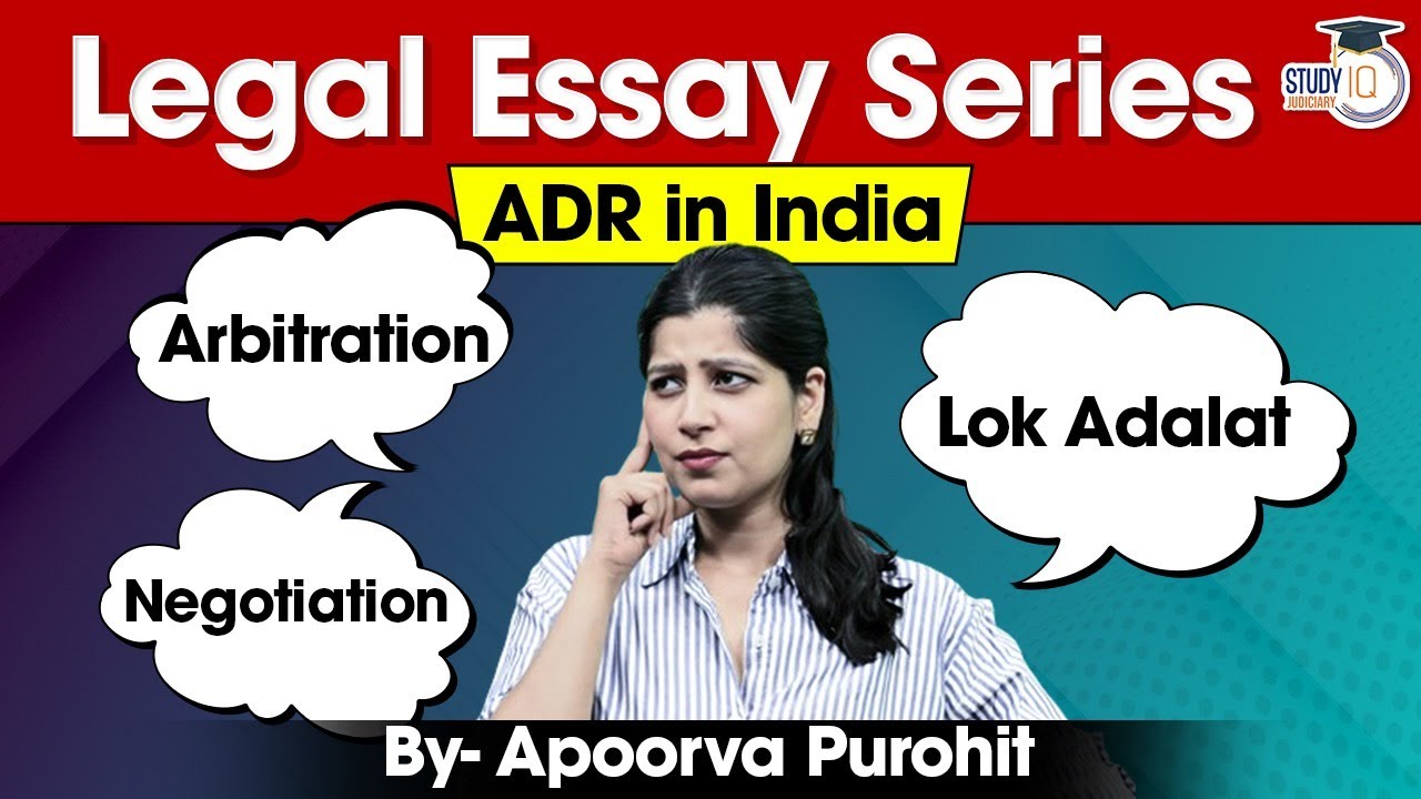 Alternative Dispute Resolution in India | Legal Essay Series | Apoorva Purohit
