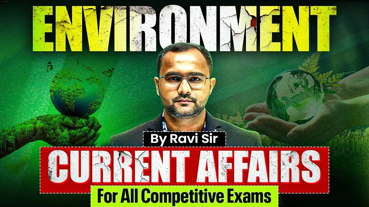 Environment 2025 Current Affairs | Environment Current Affairs 2025 | For All Exams | Eduteria