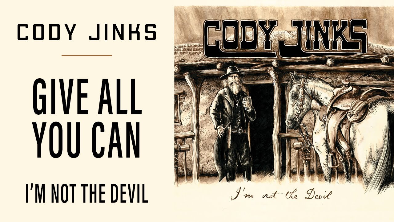 Cody Jinks - Give All You Can (Official Audio)