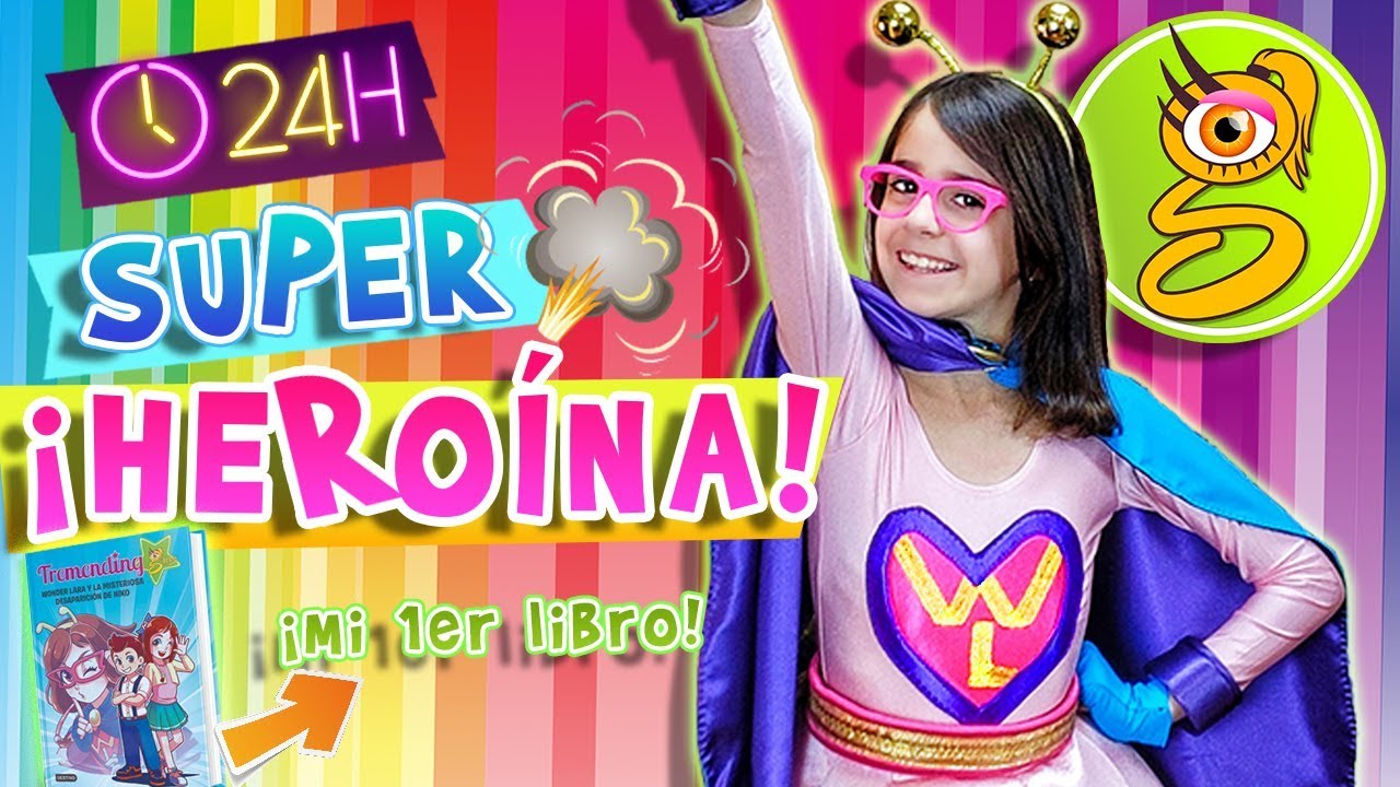 24 HORAS siendo SUPER HEROÍNA - WONDER LARA