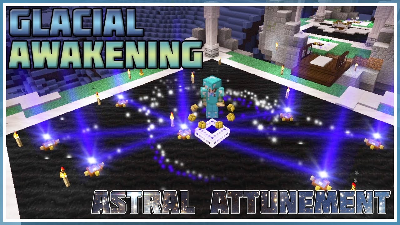 Настройка астрального колдовства &mdash; Minecraft: Glacial Awakening #38
