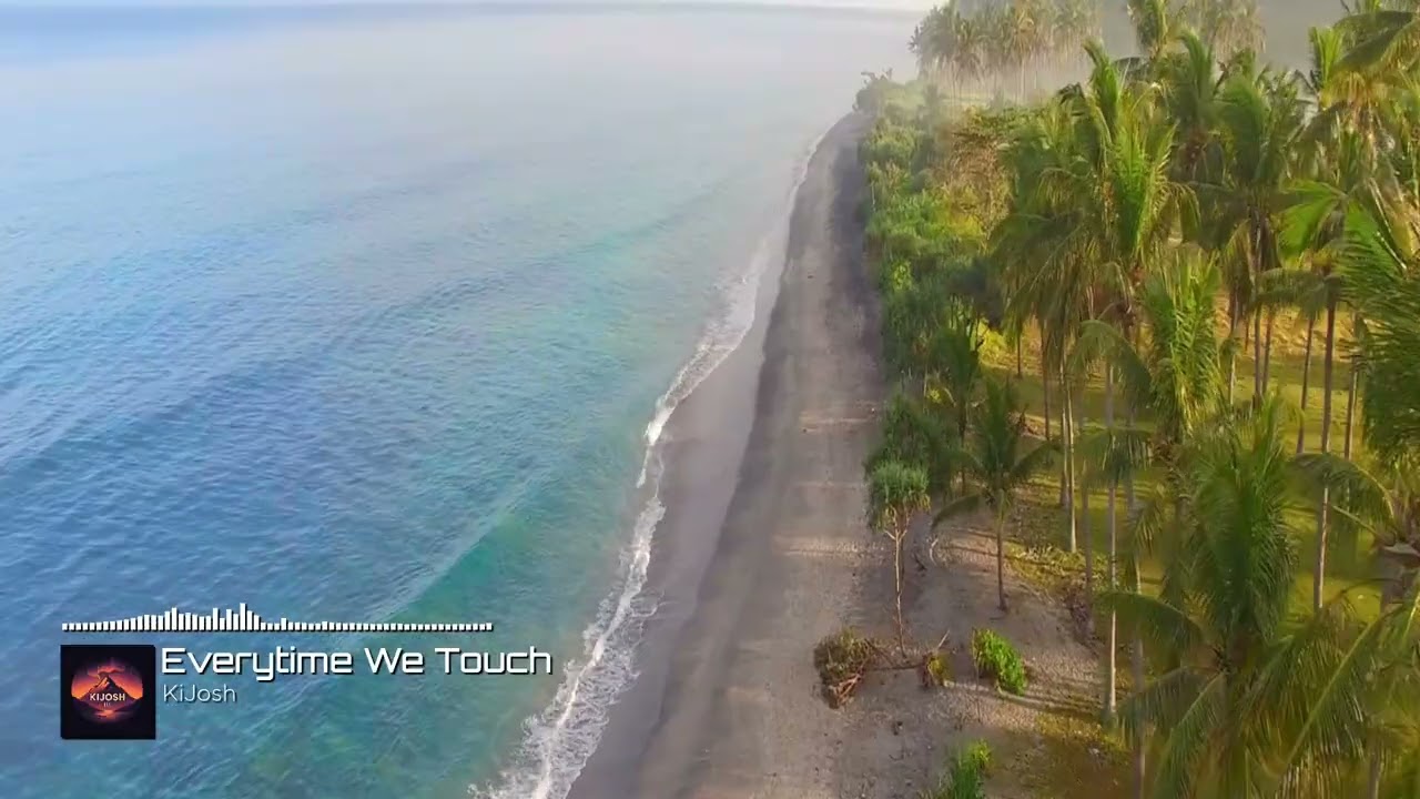 KiJosh - Every Time We Touch | Summer EDM Vibes 2025