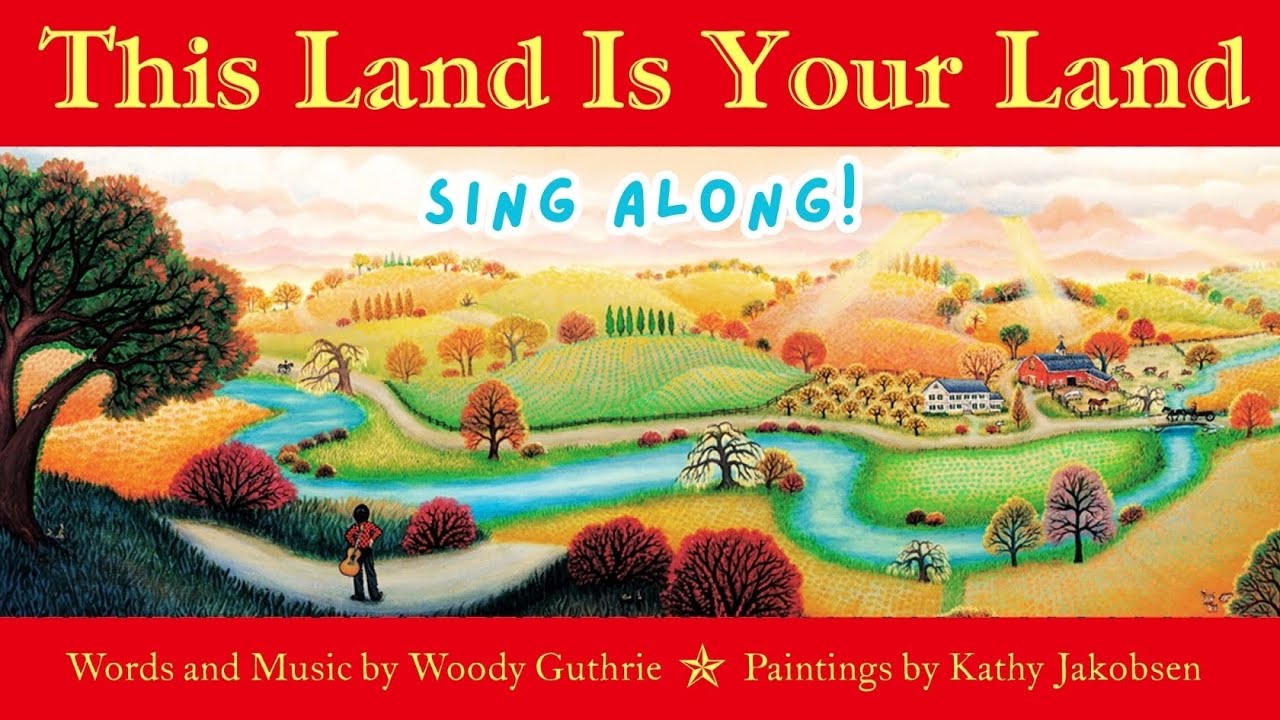 This Land Is Your Land children's book + song by Woody Guthrie | Read Aloud Singalong Music for Kids