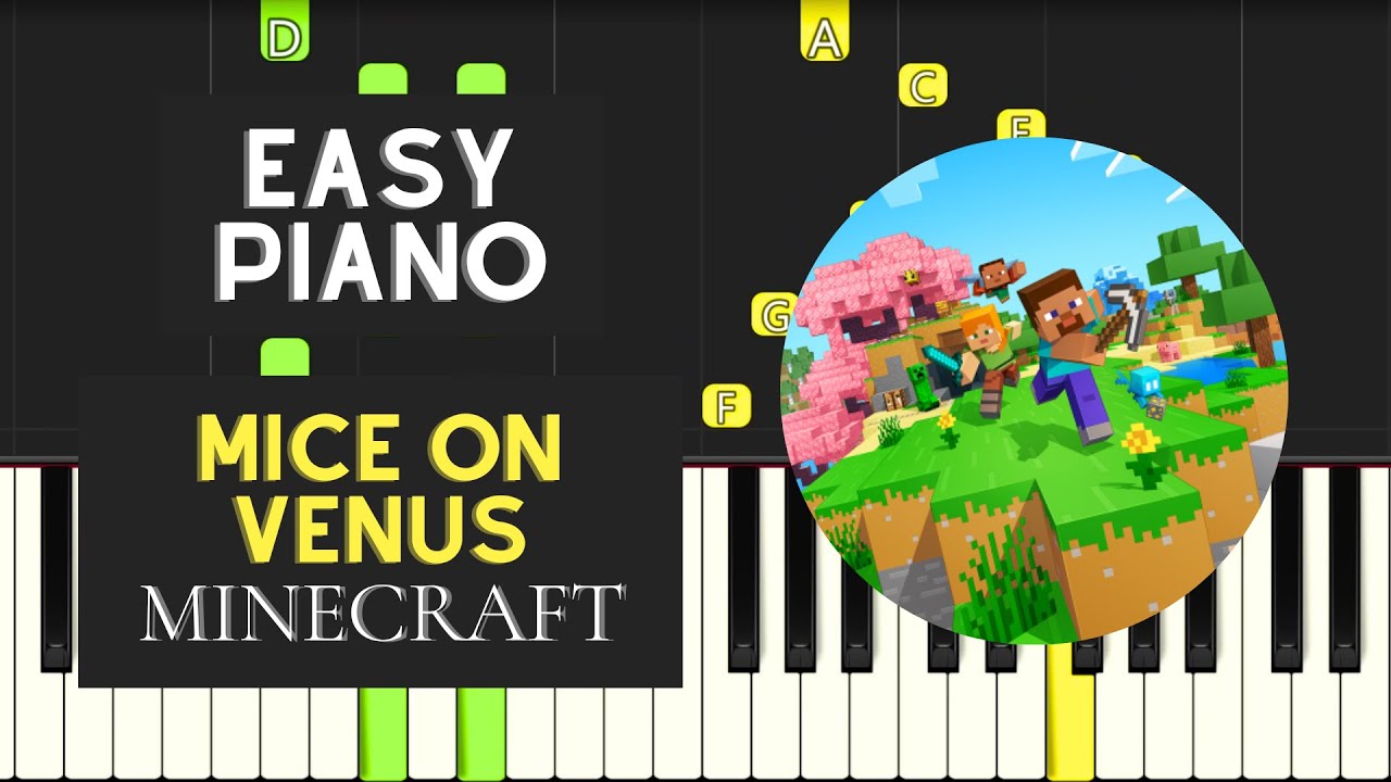 Mice On Venus (EASY Piano Tutorial) - Minecraft