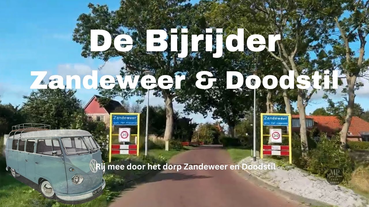 De Bijrijder rijdt  door Zandeweer en Doodstil