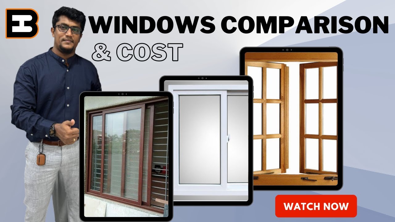 Windows material comparison|UPVC Vs Wooden Vs Aluminum|Advantages & Disadvantages|Pricing comparison