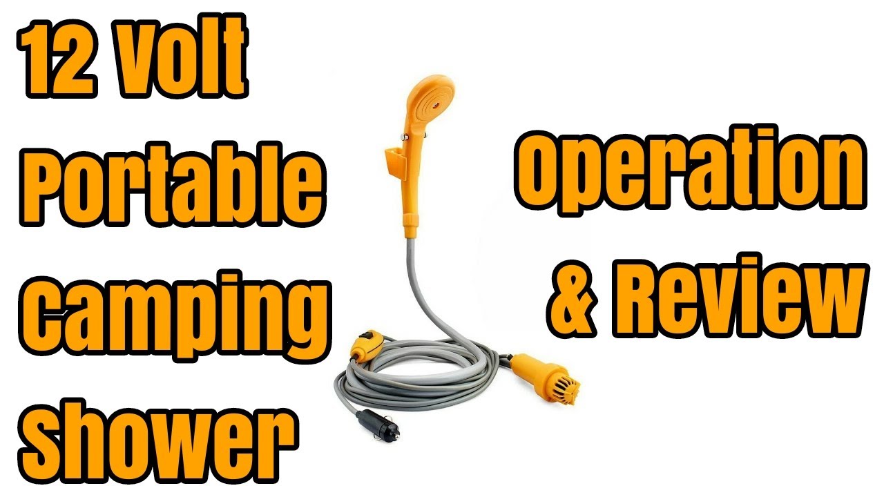 12 Volt Portable Camping Shower Operation And Review