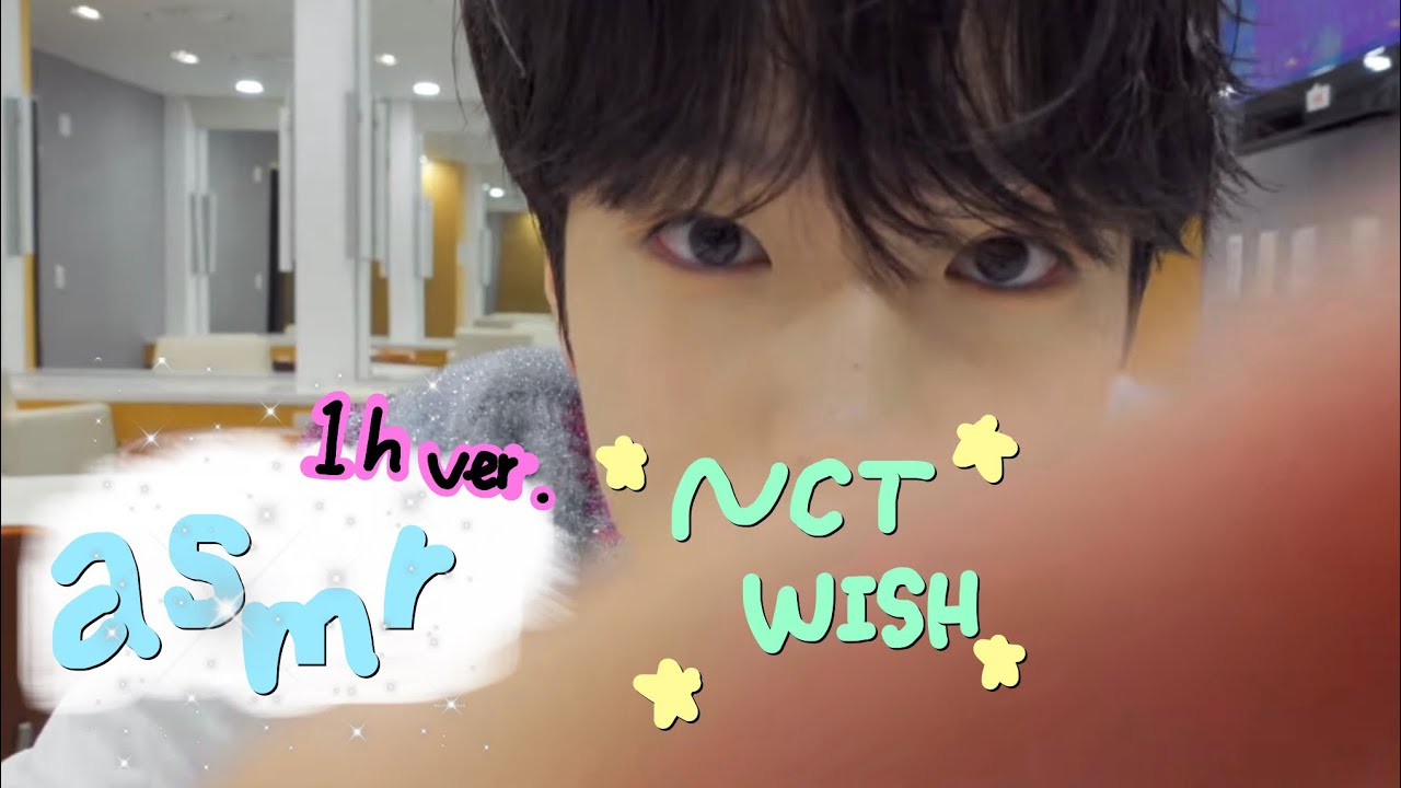 NCT WISH asmr 1시간 반복 ver.