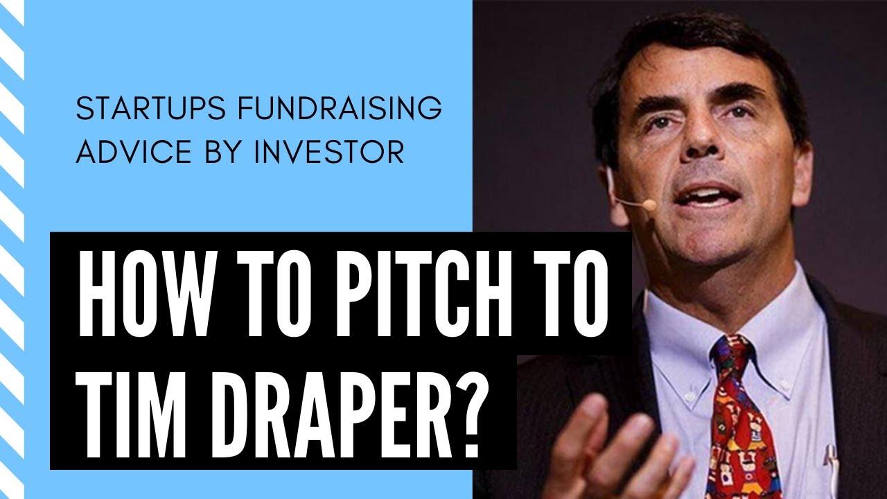 How to pitch to Tim Draper? Fundraising advice by top VC investor