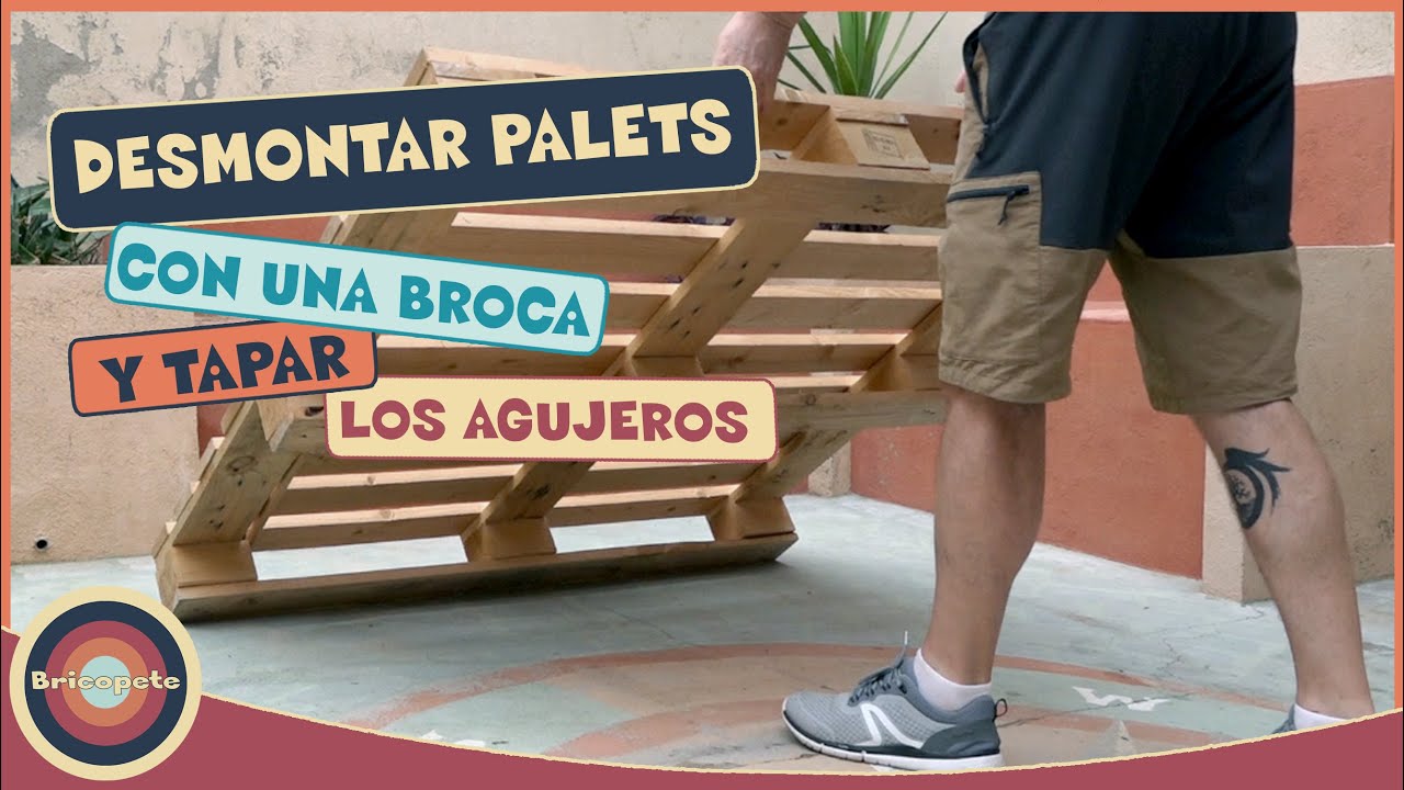 DESMONTAR PALET CON UNA BROCA DE CORONA