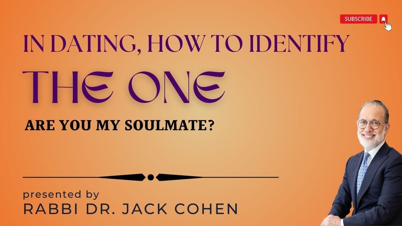 In Dating, How to Identify the One