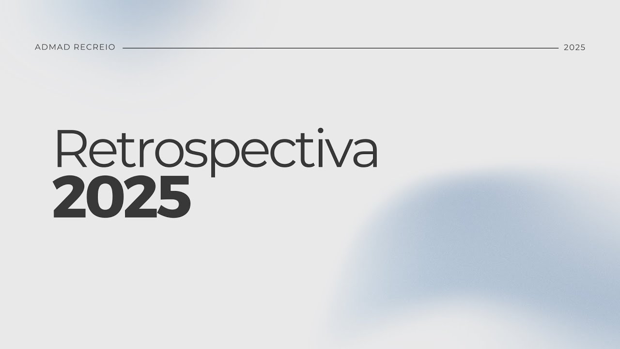 Retrospectiva 2025 | ADMAD RECREIO