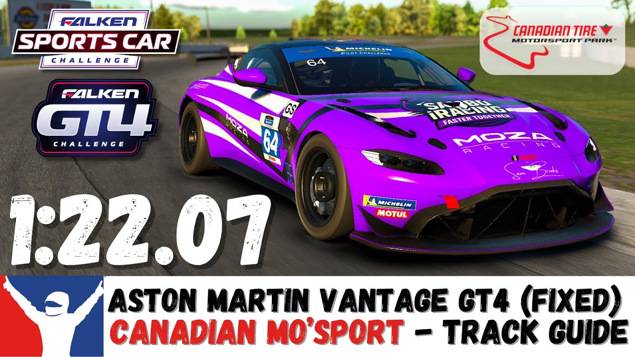 iRacing Aston Martin GT4 Canadian Tire Motorsport Guide - 1:22.0 - Mosport GT4 Track Guide