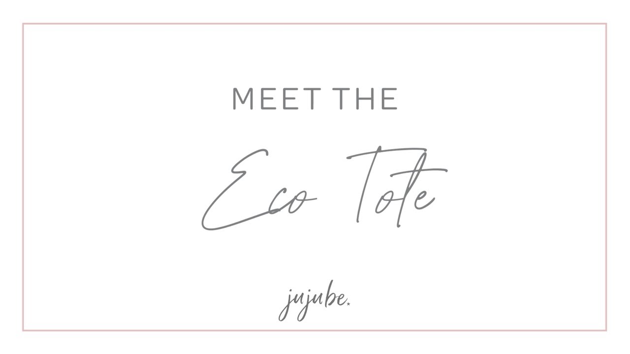 Meet JuJuBe’s Eco Tote